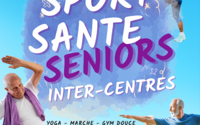 Lancement du sport santé séniors inter-centres!